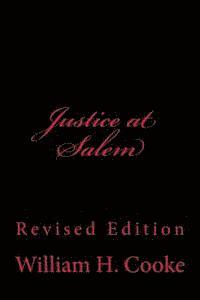 bokomslag Justice at Salem: Revised Edition