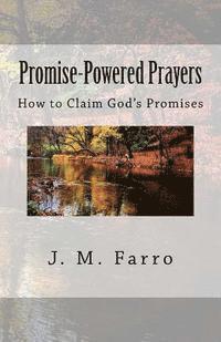 J. M. Farro - Promise-Powered Prayers: How to Claim God's Promises, Häftad