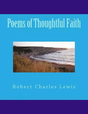 Poems of Thoughtful Faith 1