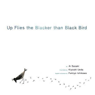 Up Flies the Blacker than Black Bird 1