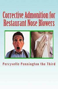 bokomslag Corrective Admonition for Restaurant Nose Blowers