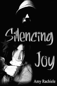 Amy Rachiele, Summer Marston - Silencing Joy, Häftad. Tillgänglighet: Lägg i varukorg