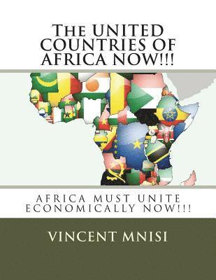 The UNITED COUNTRIES OF AFRICA NOW!!! 1