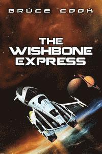 Bruce Cook - The Wishbone Express, Häftad