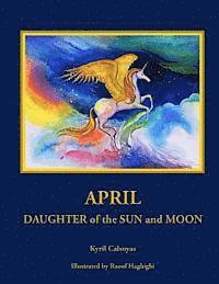 bokomslag April Daughter of the Sun and Moon