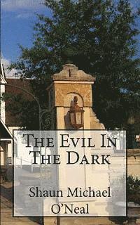 bokomslag The Evil In The Dark