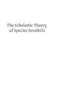 The Scholastic Theory of Species Sensibilis 1