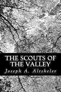 The Scouts of the Valley 1