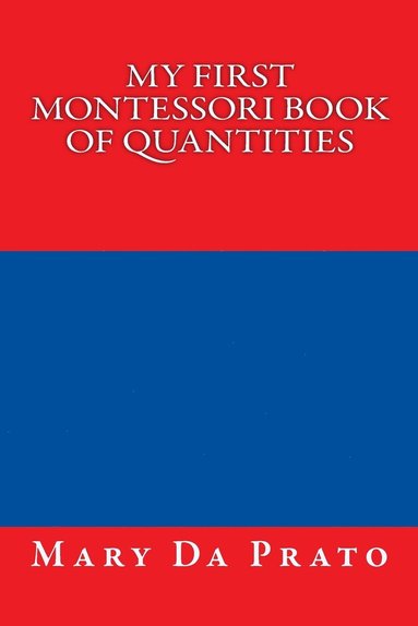 bokomslag My First Montessori Book of Quantities