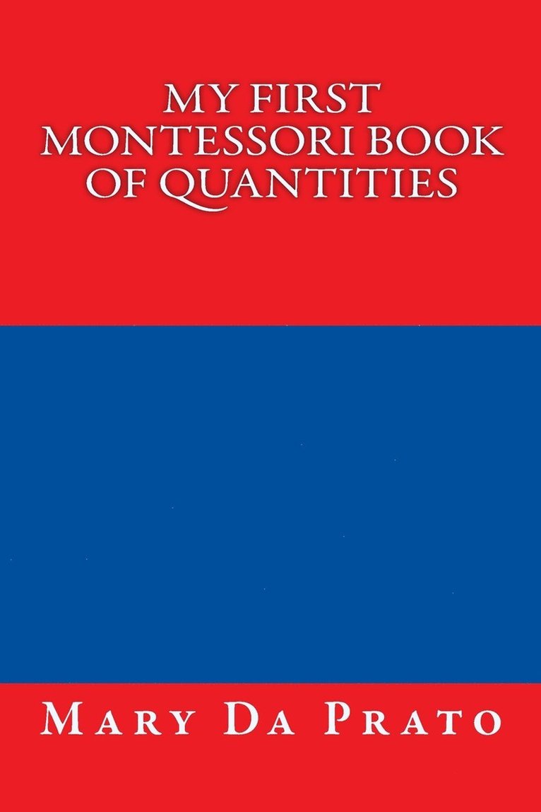 My First Montessori Book of Quantities 1