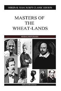 bokomslag Masters Of The Wheat-Lands