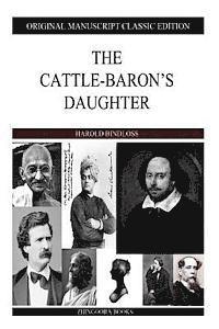 bokomslag The Cattle-Baron's Daughter