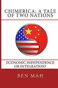 Ben Mah - Chimerica: A Tale of Two Nations, Häftad