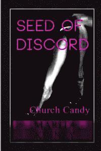 bokomslag Seed of Discord: Church Candy