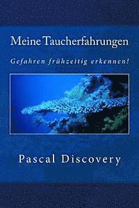 Meine Taucherfahrungen: Gefahren frühzeitig erkennen ! 1