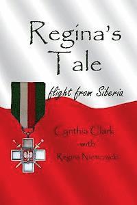 bokomslag Regina's Tale: Flight from Siberia