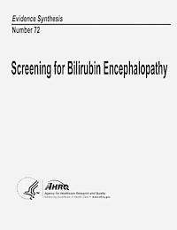 bokomslag Screening for Bilirubin Encephalopathy: Evidence Synthesis Number 72