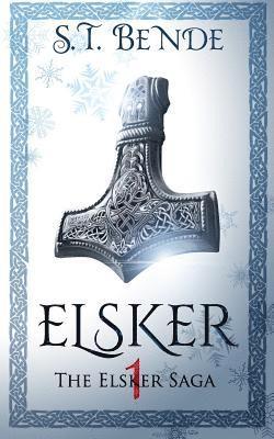 bokomslag Elsker: The Elsker Saga: Book One