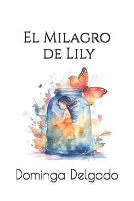 bokomslag El Milagro de Lily