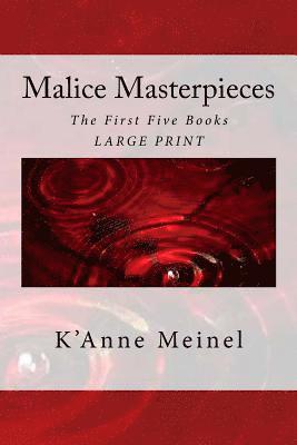 K'Anne Meinel - Malice Masterpieces: The First Five Books, Häftad