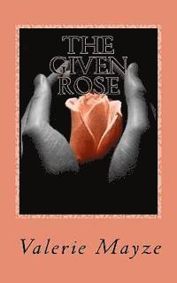 The Given Rose 1