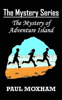 bokomslag The Mystery of Adventure Island (The Mystery Series, Book 2)