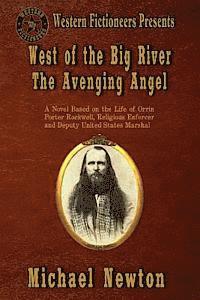 bokomslag West of the Big River: The Avenging Angel