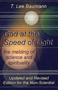 bokomslag God at the Speed of Light: the melding of science and spirituality