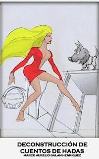 Marco Aurelio Galan Henriquez - Deconstrucción de cuentos de hadas, Häftad