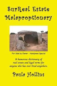 bokomslag SurReal Estate Malaproptionary: A Humorous Real Estate Dictionary