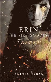 bokomslag Erin the Fire Goddess: Torment