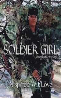 bokomslag Soldier Girl: Chaos and Controversy
