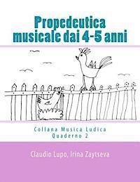 Irina Zaytseva, Claudio Lupo - Propedeutica musicale dai 4-5 anni, Häftad. Tillgänglighet: Lägg i varukorg