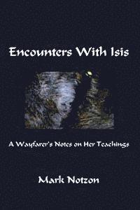 bokomslag Encounters with Isis: A Wayfarer's Notes on Her Teachings