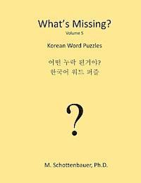 M. Schottenbauer - What's Missing?: Korean Word Puzzles, Häftad