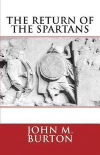 bokomslag The Return of the Spartans: Volume 2 of the Chronicles of Sparta