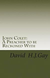 bokomslag John Colet: A Preacher to be Reckoned With