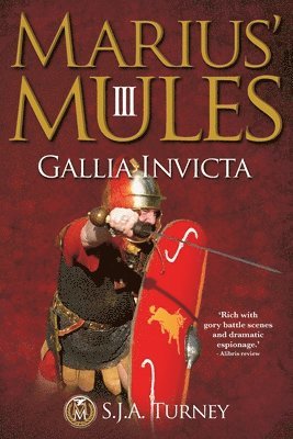 Marius' Mules III: Gallia Invicta 1