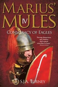 bokomslag Marius' Mules IV: Conspiracy of Eagles