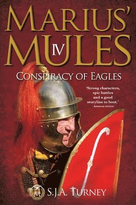 bokomslag Marius' Mules IV: Conspiracy of Eagles