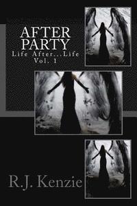 bokomslag After Party- Life After Life Vol. 1: Vol. 1