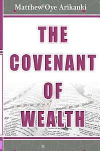 bokomslag The Covenant of Wealth: The 7 components of the Covenant of Wealth