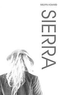 SIERRA - Volume II. Inspired by the song by Boz Scaggs. The fantasy adventure continues... 1