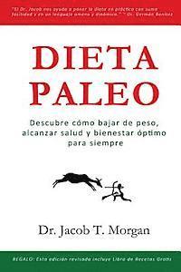 bokomslag Dieta Paleo: Descubre cómo bajar de peso, alcanzar salud y bienestar óptimo para siempre