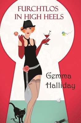 Gemma Halliday - Furchtlos in High Heels, Häftad