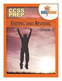 bokomslag Rise & Shine CCSS Prep Grade 3 Editing and Revising