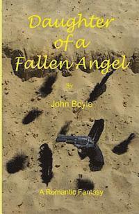John Boyle - Daughter of a Fallen Angel, Häftad