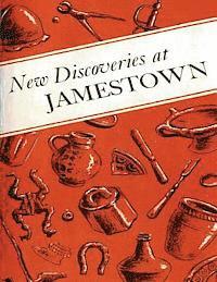 bokomslag New Discoveries at Jamestown: Site of the First Successful English Settlement in America