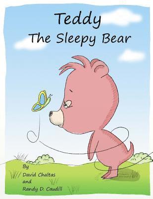 David Chaltas - Teddy, the Sleepy Bear, Häftad