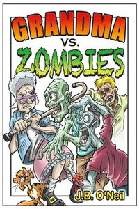 bokomslag Grandma Vs. Zombies